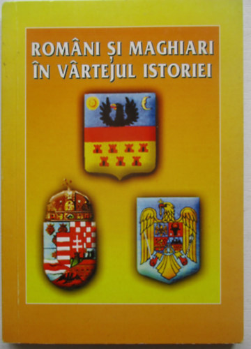 ROMANI SI MAGHIARI IN VARTEJUL ISTORIEI
