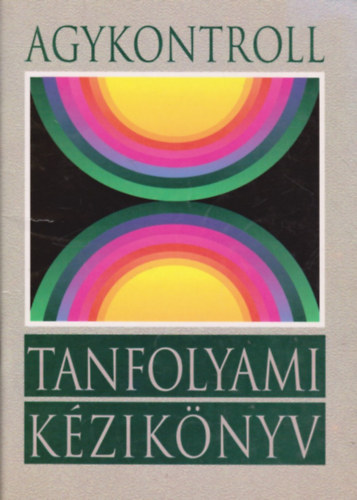 Agykontroll - Tanfolyami kziknyv