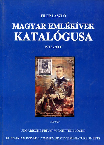 Filep L�szl� - Magyar eml�k�vek katal�gusa 1913-2000