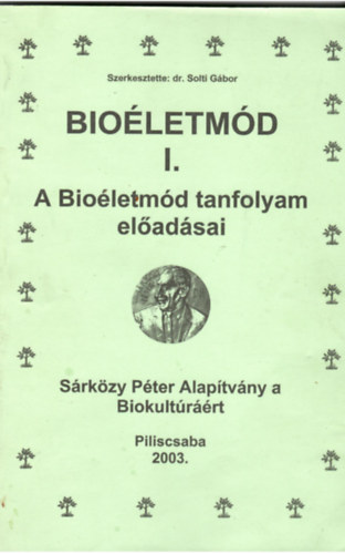Bioletmd I. a Bioletmd tanfolyam eladsai