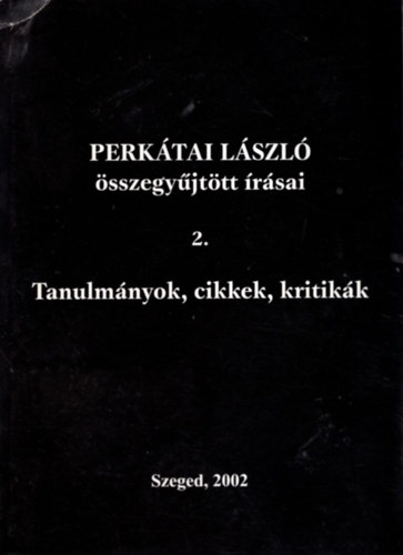 Perk�tai L�szl� �sszegy�jt�tt �r�sai 2.