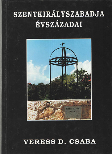 Szentkirlyszabadja vszzadai
