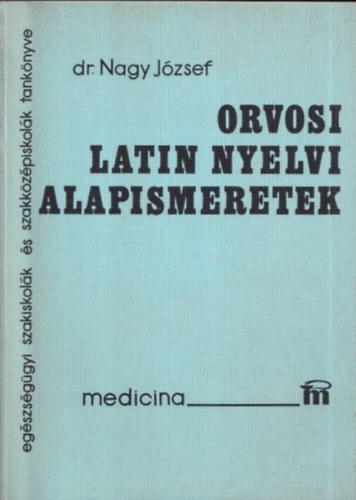 Orvosi latin nyelvi alapismeretek