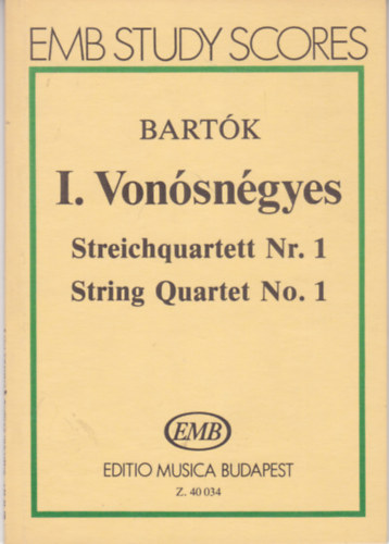 Bartk Bla - I. Vonsngyes / Streichquartett Nr. 1 / String Quartet No. 1