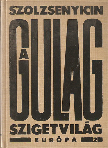 A Gulag szigetvilg II. - 1918-1956