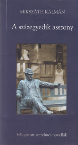 A szzegyedik asszony