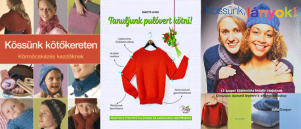 3 db ktsknyv: Tanuljunk pulvert ktni! - Praktikus tmutat pulverek s kardignok ksztshez + Kssnk, lnyok! + Kssnk ktkereten - Krmcskzs kezdknek