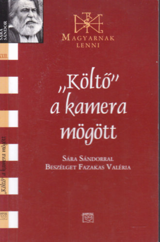 "Klt" a kamera mgtt (dediklt)- Sra Sndorral beszlget Fazekas Valria (Magyarnak lenni XXIII.)