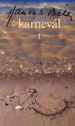 Karnev�l I-III.