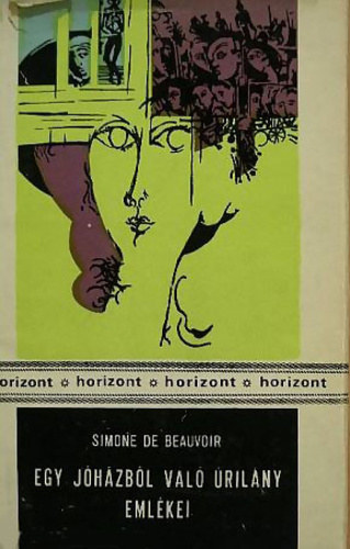 Egy j� h�zb�l val� �ril�ny eml�kei (M�moires d'une jeune fille rang�e)