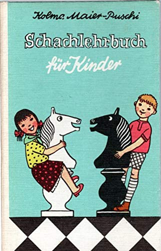 Schachlehrbuch f�r Kinder - (Sakkozzatok gyerekek c. k�nyv n�met�l)