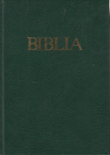 Biblia - szvetsgi s jszvetsgi Szentrs
