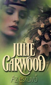 Julie Garwood - Az eskv