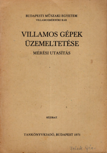 Villamos g�pek �zemeltet�se - M�r�si utas�t�s