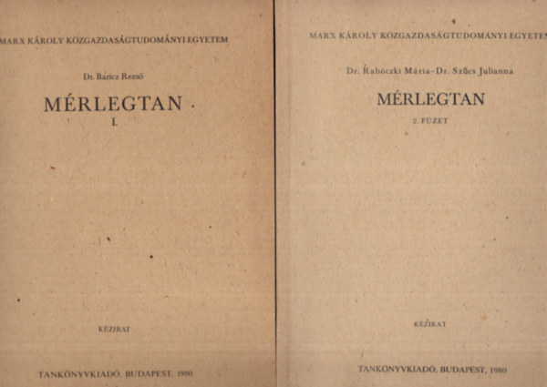 Mrlegtan I-II. - Marx Kroly Kzgazdasgtudomnyi Egyetem Budapest, 1980