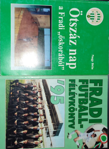 2db Fradis knyv - Nagy Bla (szerk.)-Fradi futballflvknyv '95; Nagy Bla (szerk.)-tszz nap a Fradi ,,skorbl"