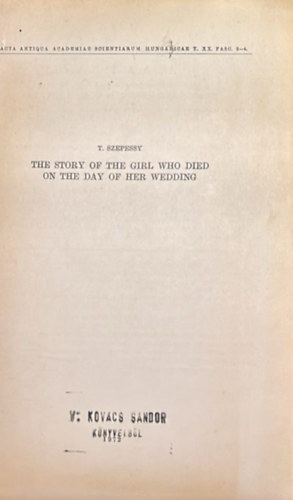 The story of the girl who dies on the day of her wedding (Klnlenyomat)