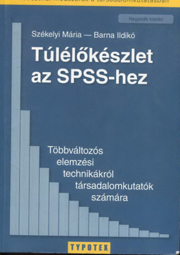 Tllkszlet az SPSS-hez - Tbbvltozs elemzsi technikkrl trsadalomkutatk szmra