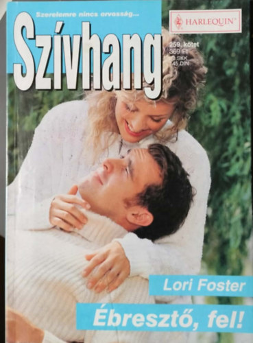 Lori Foster - Szívhang 259. kötet - Ébresztő, fel!