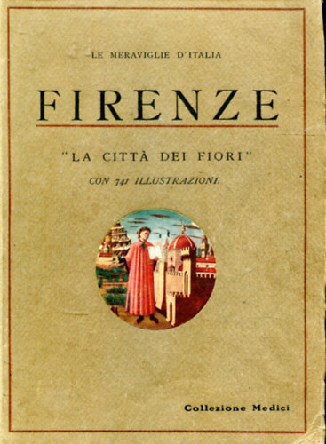 Nincs feltntetve - Firenze - LA Citta Dei Fiori