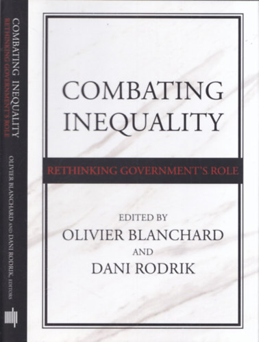 Dani Rodrik Oliver Blanchard - Combating Inequality (Rethinking Government's Role)