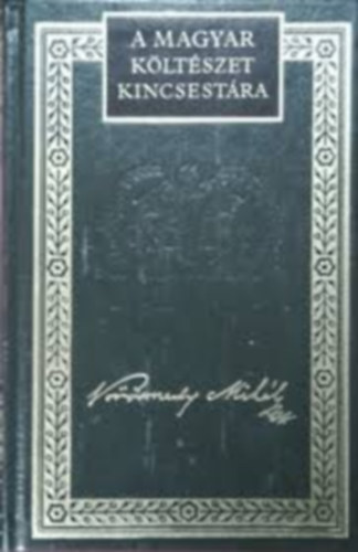 V�r�smarty Mih�ly k�ltem�nyei II. (A Magyar K�lt�szet Kincsest�ra 25.)