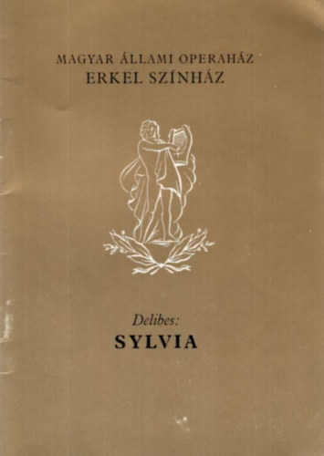 Delibes: Sylvia (Magyar llami Operahz)