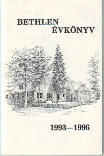 Farkas Sndor , Novk Mikls, Kovcs Pl Dzsa Gyrgy (szerk.) - Bethlen vknyv 1993-1996