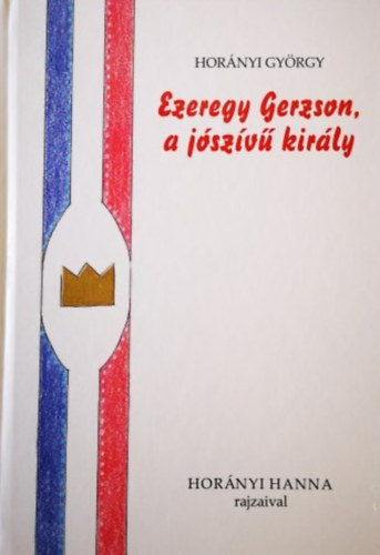 Ezeregy Gerzson, a jszv kirly