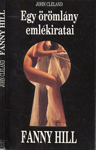 John Cleland - Egy rmlny emlkiratai - Fanny Hill