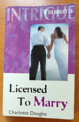 Charlotte Douglas - Licensed To Marry