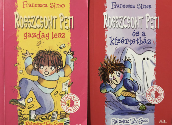 Rosszcsont Peti s a ksrtethz + Rosszcsont Peti gazdag lesz