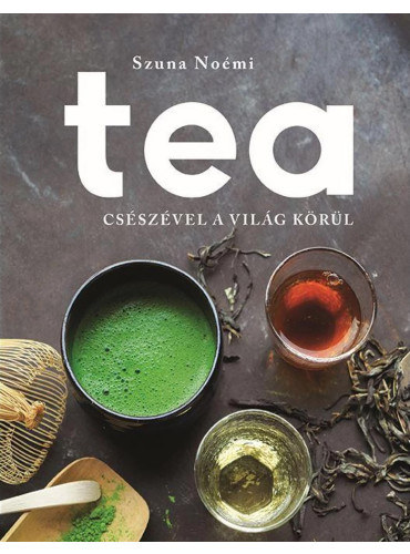 Tea - Csszvel a vilg krl