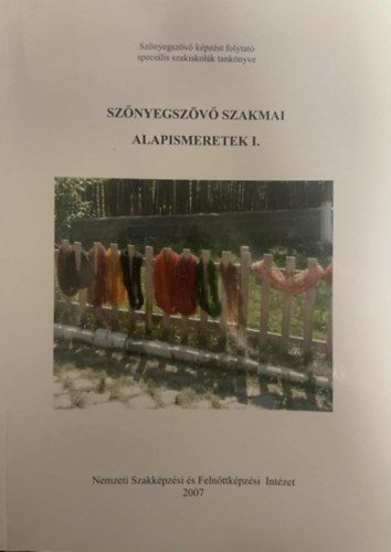 Landgrf Katalin - Sznyegszv szakmai alapismeretek I.