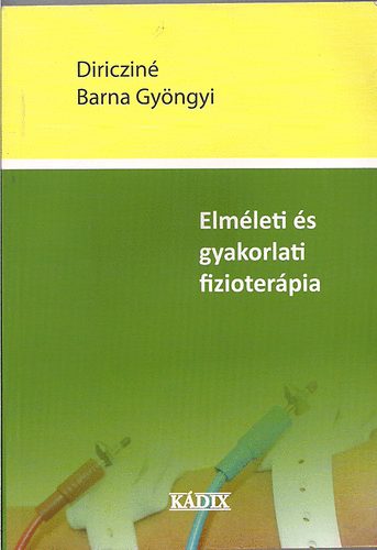 Elm�leti �s gyakorlati fizioter�pia