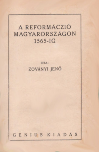 Zovnyi Jen - A reformczi Magyarorszgon 1565-ig