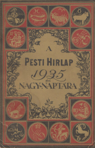 A Pesti H�rlap 1935 �vi nagy napt�ra - negyven�t�dik �vfolyam 1935