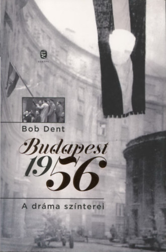 Budapest 1956 - A drma sznterei