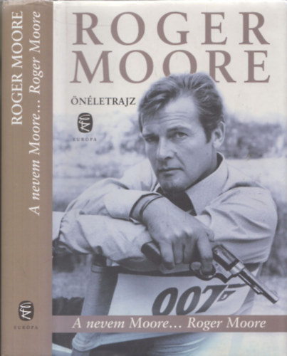 A nevem Moore... Roger Moore - nletrajz