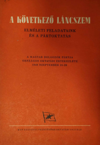 A kvetkez lncszem - Elmleti feladataink s a prtoktats