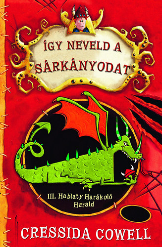 Cressida Cowell - gy neveld a srknyodat 1.