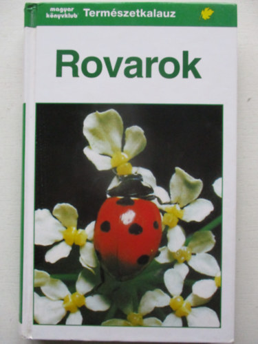 Helgard dr. Reichholf-Riehm - Rovarok (természetkalauz)