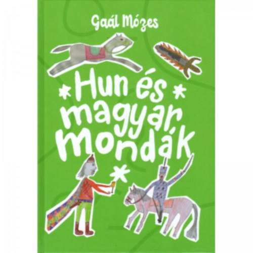 Hun �s magyar mond�k