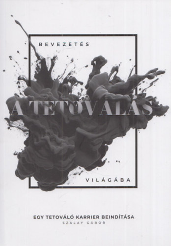 Bevezet�s a tetov�l�s vil�g�ba