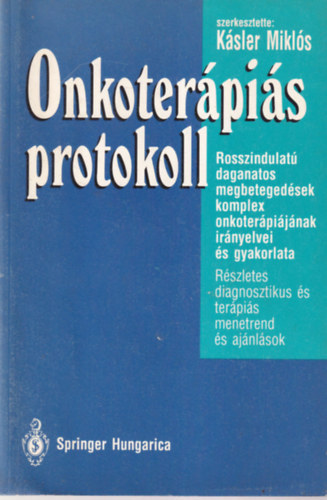 Ksler Mikls R. W. Swanson - 2 db orvosi knyv ( egytt ) 1. Onkoterpis protokoll, 2. Hziorvosi kazuisztika