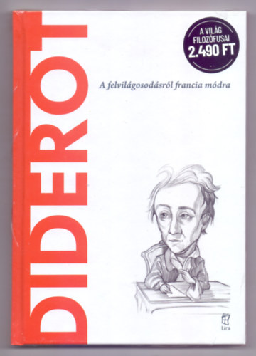Diderot - A felvilgosodsrl francia mdra (A vilg filozfusai)