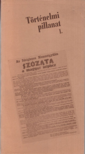 T�rt�nelmi pillanat 1. - Ifj�s�g Hajd�-Biharban