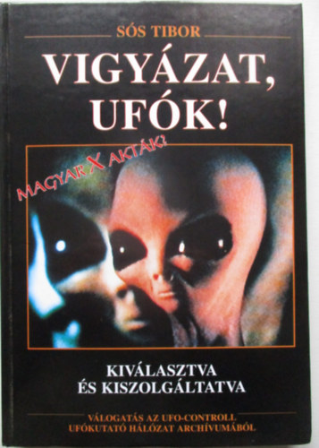 S�s Tibor - Vigy�zat, uf�k!