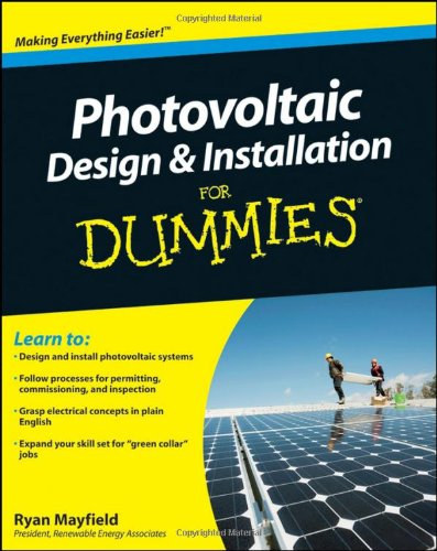 Photovoltaic Design and Installation For Dummies - Napelem / Fotovoltaikus tervezs