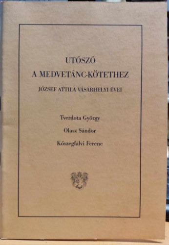 Utsz a medvetnc-ktethez - Jzsef Attila vsrhelyi vei